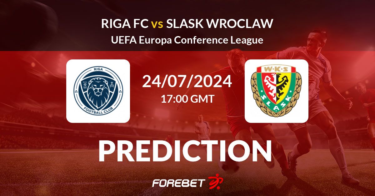 Riga FC Slask Wroclaw Pronostic Statistiques 24 07 2024