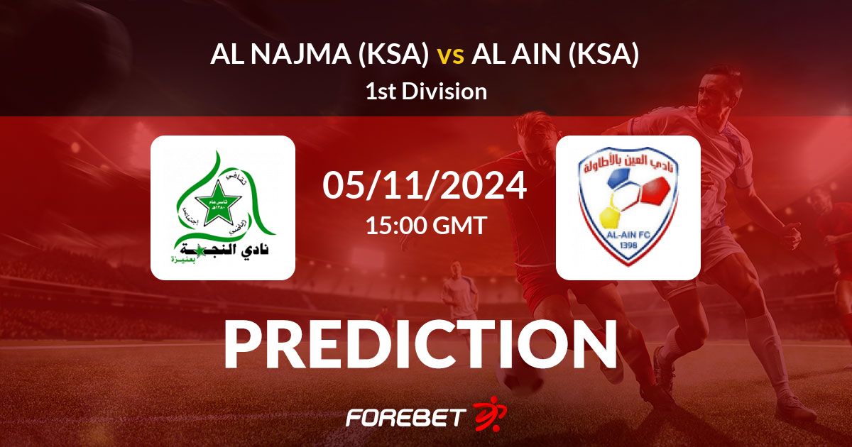 Al Najma KSA Vs Al Ain KSA Prediction Stats H2H 05 Nov 2024