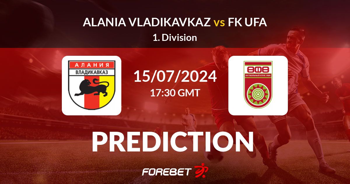 Alania Vladikavkaz vs FK Ufa Prediction, Stats, H2H - 15 Jul 2024